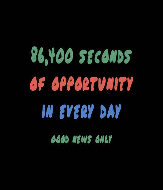 Opportunity In Every Day